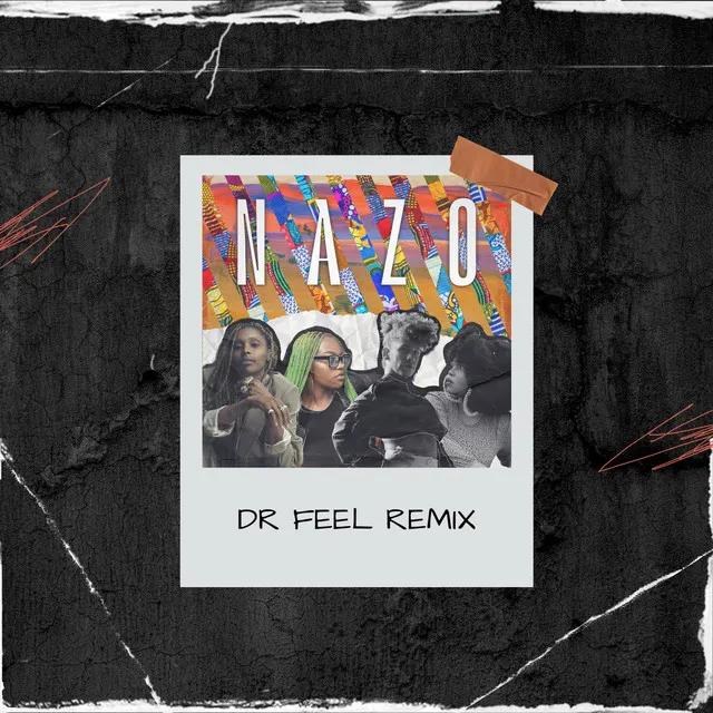 Nazo - Dr Feel Remix