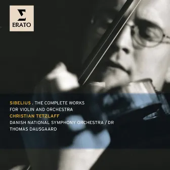 Sibelius: The Complete Works for Violin and Orchestra by Unknown Artist