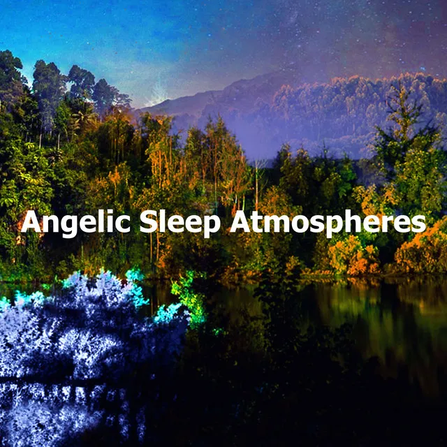 Angelic Sleep Atmospheres