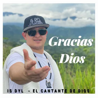 Gracias Dios by Is DYL