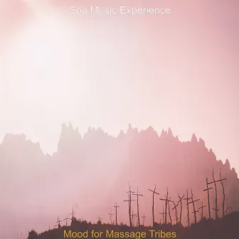 Mood for Massage Tribes by Spa Music Experience