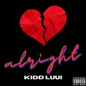 Alright by Kidd Luui