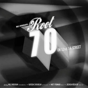 Root 70 on 52nd 1/4 Street by Nils Wogram