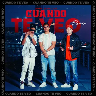 Cuando te veo (Remix) by Ozner