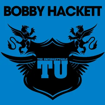 The Unforgettable Bobby Hackett by Bobby Hackett