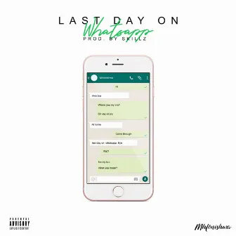 Last Day On WhatsApp by MhlonishwaNuz