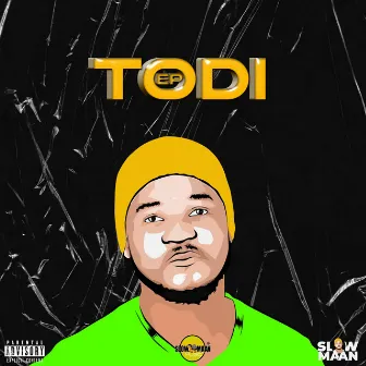 TODI EP by Slow Maan