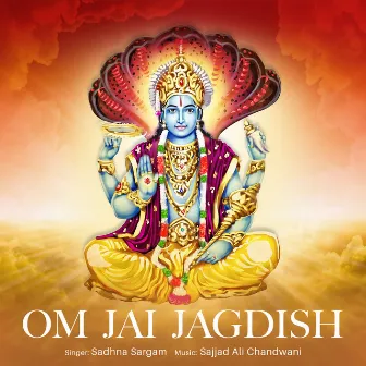 Om Jai Jagdish by Sadhana Sargam