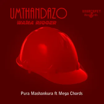 Umthandazo wama Rigger by Pura Mashankura