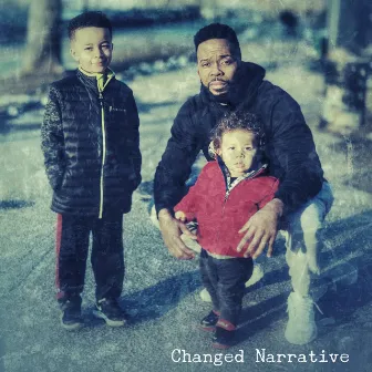 Changed Narrative by Ja Biggs