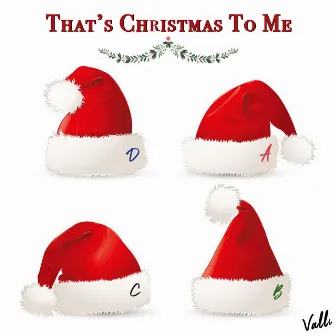 That's Christmas to Me by Valli