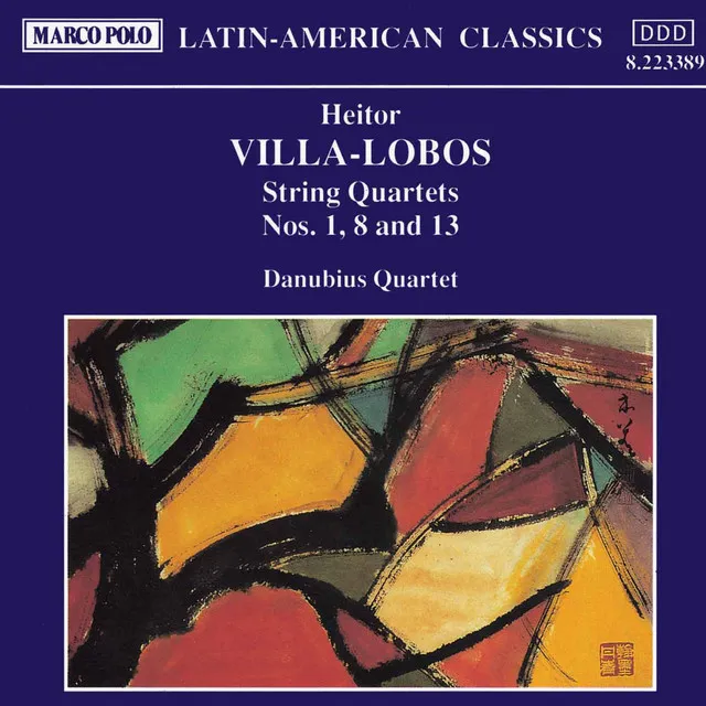 Villa-Lobos: String Quartets Nos. 1, 8 & 13