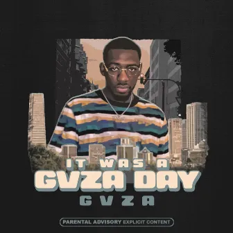 It Was A GVZA Day by GVZA