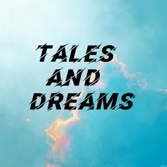 Tales and Dreams by D.Ito