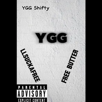 YGG (young go getter) by YGG Shifty