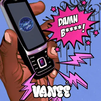 damn b! by Vaneé