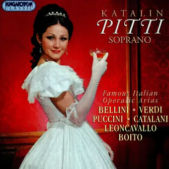 Pitti, Katalin: Famous Italian Opera Arias by Katalin Pitti