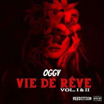 Vie de Rêve Vol. I & II (Réédition) by OGGy