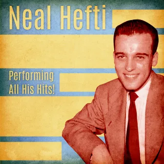 Performing All His Hits! (Remastered) by Neal Hefti