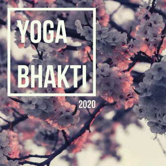 Yoga Bhakti 2020: Relaxing Meditation Music, Calming Music, Nature Sounds, Spiritual Music by The Retreats