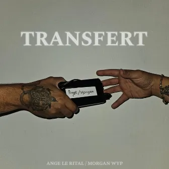 Transfert by Morgan (WYP)