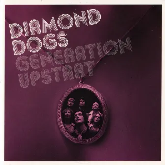 Generation Upstart by Diamond Dogs