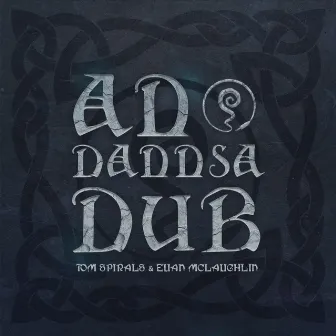 An Dannsa Dub by Euan McLaughlin