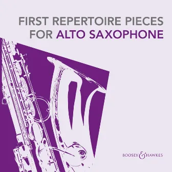 First Repertoire Pieces for Alto Saxophone by Peter Wastall