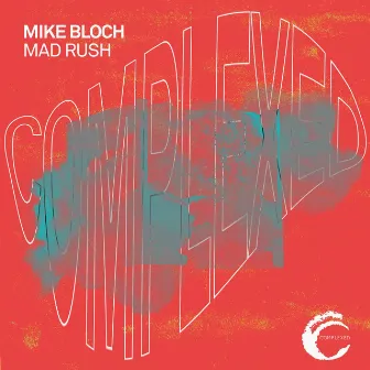 Mad Rush by Mike Bloch