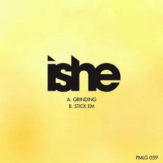 Grinding by Ishe