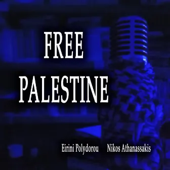 Free Palestine by Nikos Athanassakis