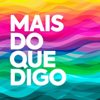 Mais do Que Digo by Ruli