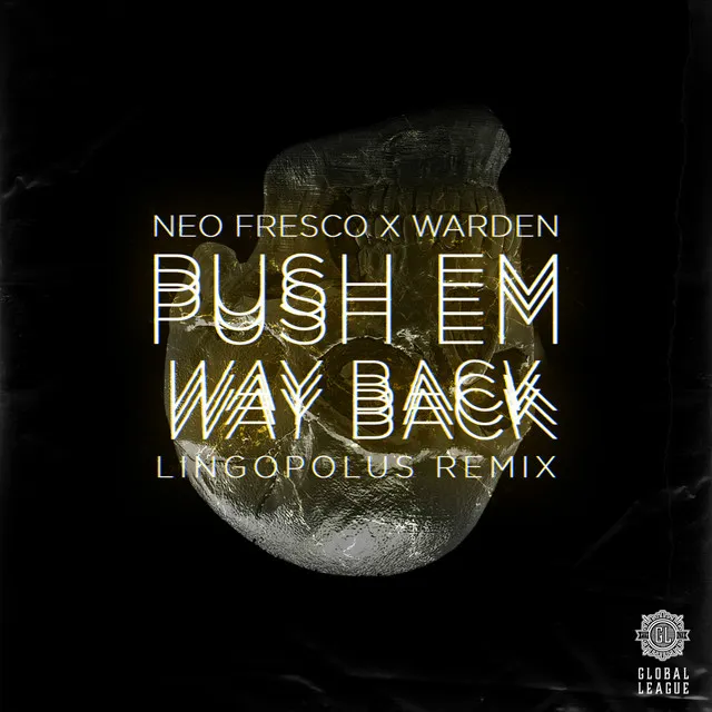 Push Em Way Back - Lingopolus Remix