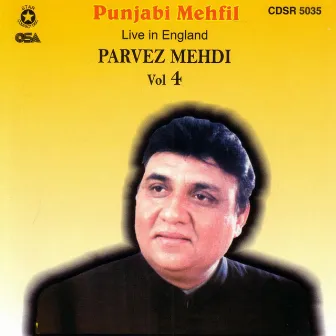 Punjabi Mehfil Live In England by Parvez Mehdi