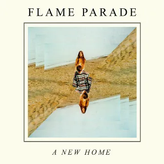 A New Home by Flame Parade