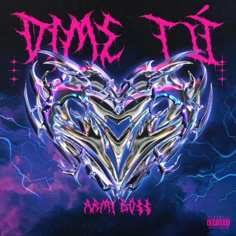 Dime tú by ARMY BO$$