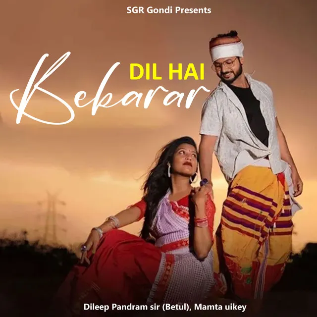 DIL HAI BEKARAR