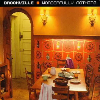 Wonderfully Nothing by Brookville