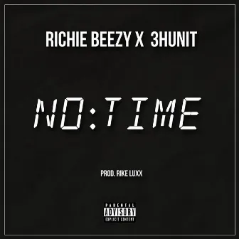 No Time by Richie Beezy