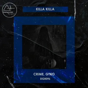 Killa Killa by Gyko