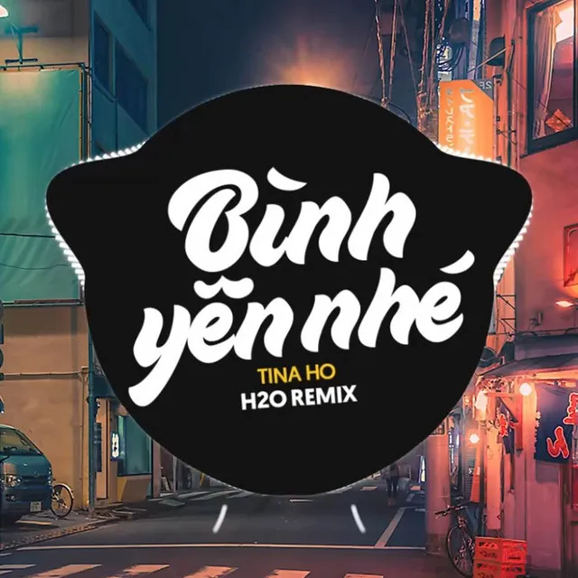 Bình Yên Nhé Remix (Vinahouse)