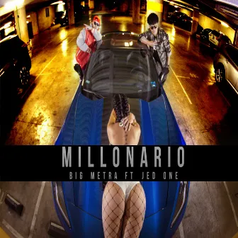 Millonario (feat. Jet ONE) by Big Metra