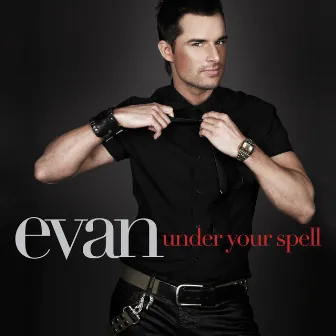 Under Your Spell by Evan