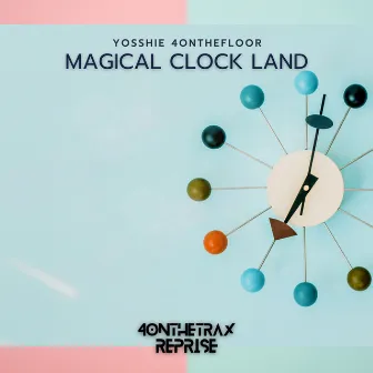 Magical Clock Land by Yosshie 4onthefloor