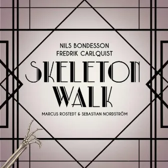 Skeleton Walk by Nils Bondesson