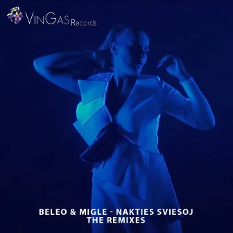 Nakties Šviesoj (The Remixes) by BeLeo