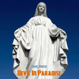 Devil in Paradise by Cruel Youth