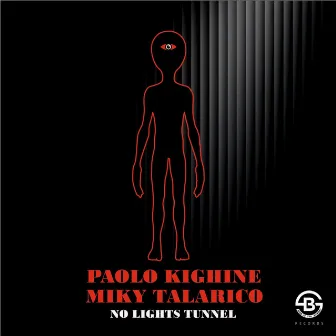 No Lights Tunnel (Paolo Kighine Miky Talarico Mix) by 