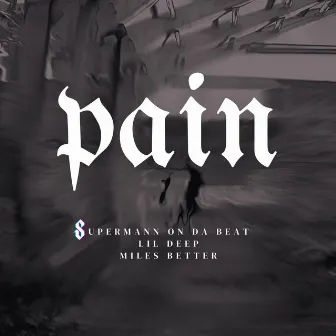 PAIN by Miles Better