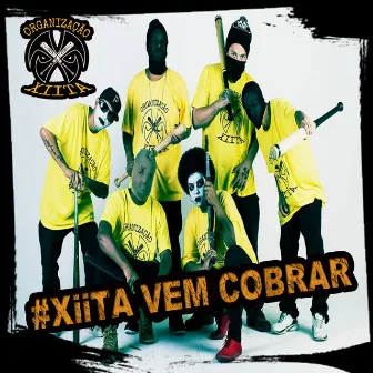 Xiita Vem Cobrar by Organização Xiita